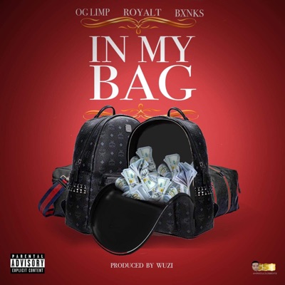 In My Bag (feat. RoyalT & Bxnks) - Single