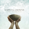 Casting Crowns - Come to the Well  artwork