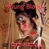 Young Blood (feat. Zilla, Fab Five, Killuminati, Jack the Ripper & Ichabod Crane) - Single