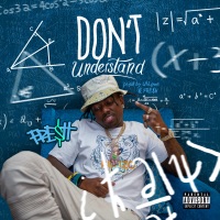 Don't Understand - Single - Fre$h