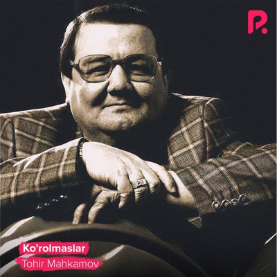 Song - Ko'rolmaslar Bor - Tohir Mahkamov