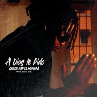 A Dios Le Pido - Single - Grego Rap el Morivivi