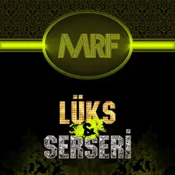 Luks Ve Serseri - Single - MRF Luks Ve Serseri - Single - MRF