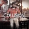 What You Talkin Bout (feat. KTG & Skitt Loc) - Collision lyrics
