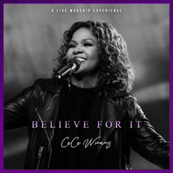 Believe For It - CeCe Winans Cover Art