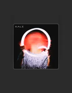 聆聽 Kale、觀看音樂影片、閱讀小傳、查看巡演日期等！