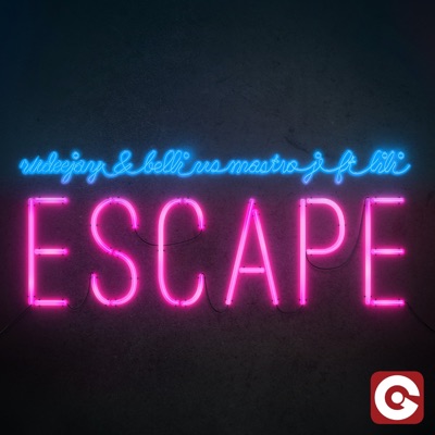 Escape (Rudeejay & Belli vs. Mastro J) [feat. Lili] - Single