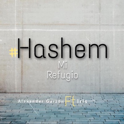 Hashem Mi Refugio (feat. Iris) - Single