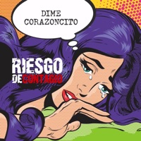 Dime Corazoncito - Single - Riesgo de Contagio