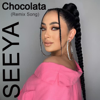 Chocolata (Remix Song) - Seeya