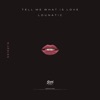 Tell Me What Is Love - Single