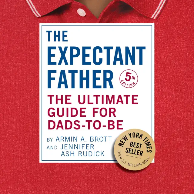 The Expectant Father (Fifth Edition): The Ultimate Guide for Dads-to-Be (The New Father) (Unabridged)