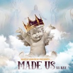 Made Us - Single
