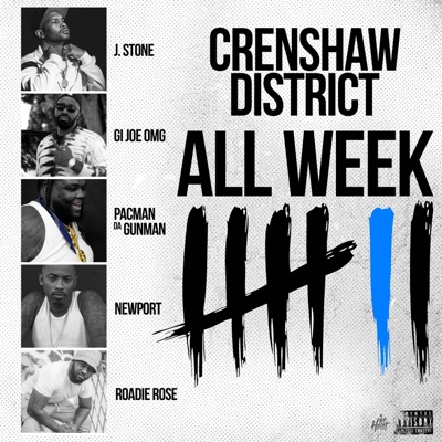 ALL WEEK (feat. GI JOE OMG, J. STONE, NEWPORT & PACMAN DA GUNMAN) - Single