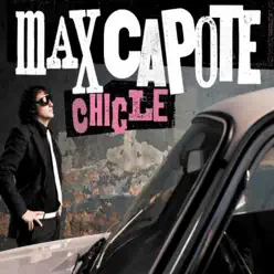 Chicle - Max Capote