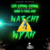Watchi Wyah (feat. Hard Fi Deal Wid) artwork
