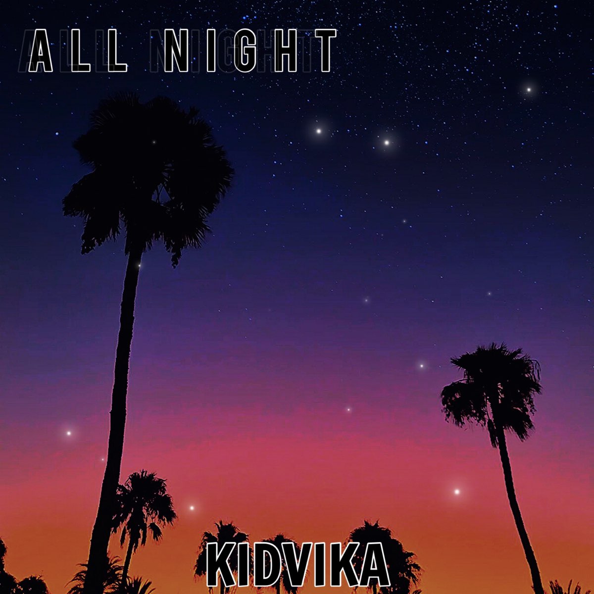 Apple Music 上Kidvika的专辑《All Night - Single》