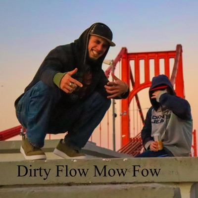 Dirty Flow MowFow vol.1 (feat. Silves3) - EP