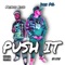 Push It (feat. Prince Rich) - DRE PG lyrics