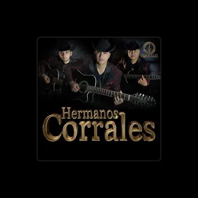 Listen to Hermanos Corrales, watch music videos, read bio, see tour dates & more!