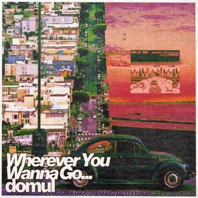 Wherever You Wanna Go - Single