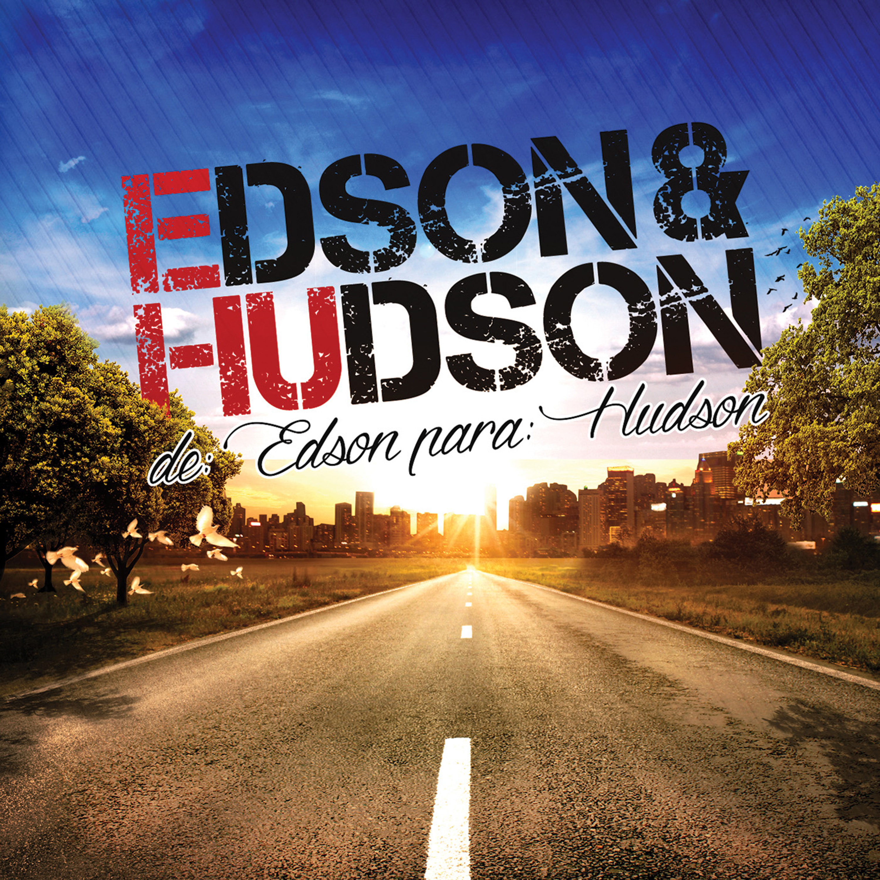 De: Edson para: Hudson