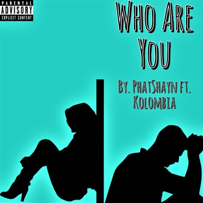 Who Are You (feat. Kolombia) - Single