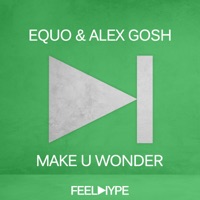 Make u Wonder - Single - Equo & Alex Gosh