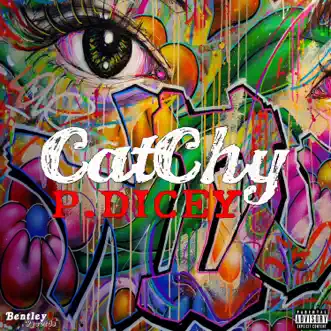 Catchy - Single by P.DICEY album reviews, ratings, credits