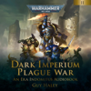 Plague War: Dark Imperium: Warhammer 40,000, Book 2 (Unabridged) - Guy Haley