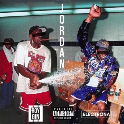 Jordan (feat. Electrona, A. Roy & Gin) - Single