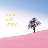 Chill Pop World - Relax