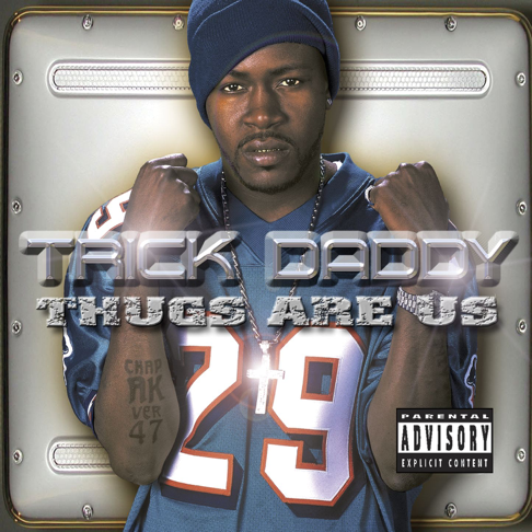 洋楽 DADDY YO i'm not trick daddy G-FUNK Can't F**k Wit Me - Song by Trick Daddy - Apple Music