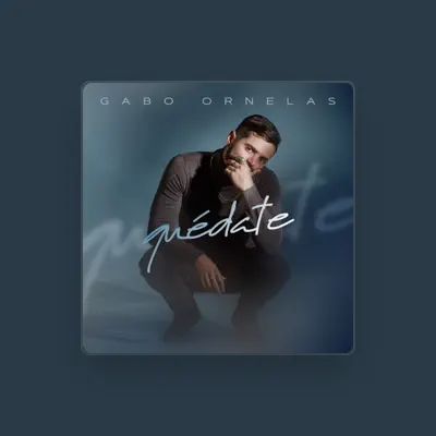 Listen to Gabo Ornelas, watch music videos, read bio, see tour dates & more!