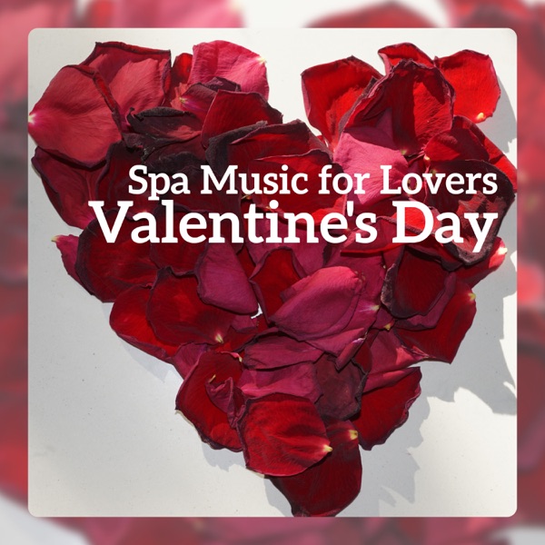 Spa Music for Lovers - Valentine's Day, Sensual Massage, Blissful Desire, Deep Relaxation Music