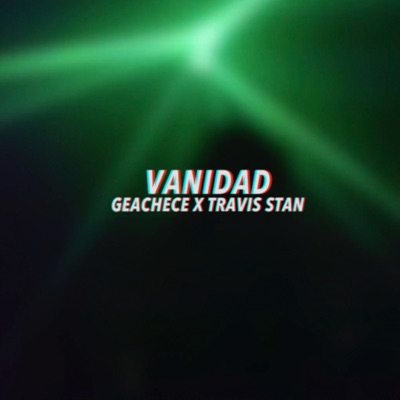 Vanidad (feat. Travis Stan) - Single