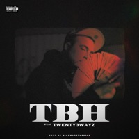 TBH (feat. Twenty3wayz) - Single - Devon the Chief
