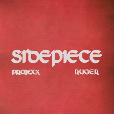 Sidepiece (feat. Ruger) - Single