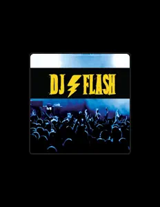 Listen to Dj Flash, watch music videos, read bio, see tour dates & more!