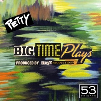 Big Time Plays - Single - Petty