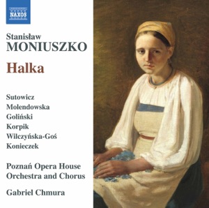 Halka (1858 Version) [Excerpts]: Halko, o, Halko! [Live]