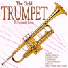 The Gold Trumpet - Fernando Lopez