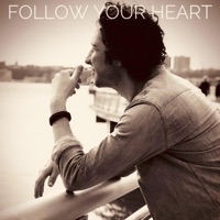 Follow Your Heart - Single - Jay Dref