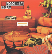 Big Calm - Morcheeba