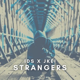 Strangers (feat. Jkei) IDS