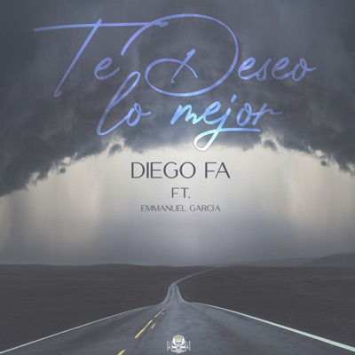 Te Deseo Lo Mejor (feat. Emmanuel Garcia) - Single