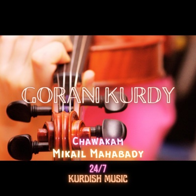 Gorani Kurdy - Chawakam