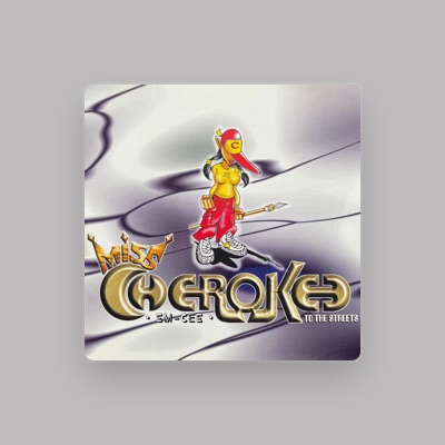 Listen to Miss Cherokee, watch music videos, read bio, see tour dates & more!