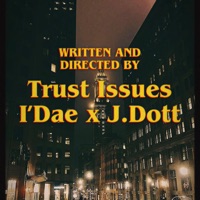 Trust Issues (feat. J Dott) - EP - I'dae