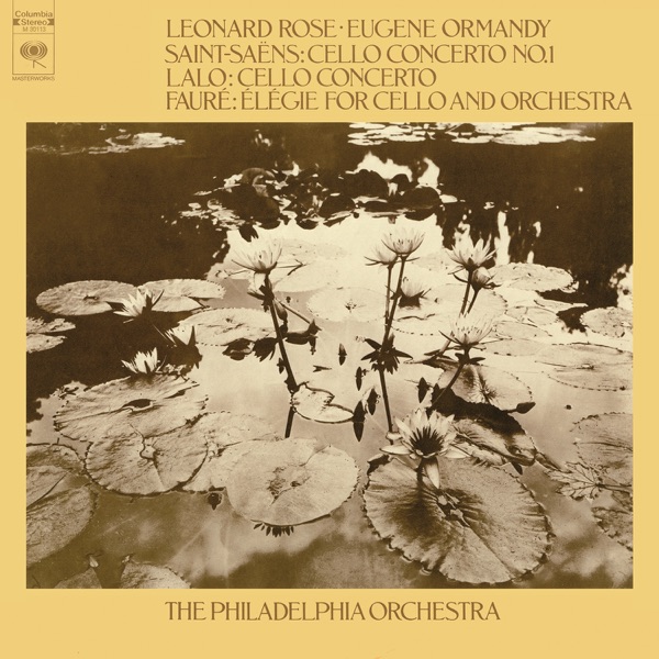 Lalo: Cello Concerto in D Minor - Saint-Saëns: Cello Concerto in A Minor - Fauré: Élégie in C Minor